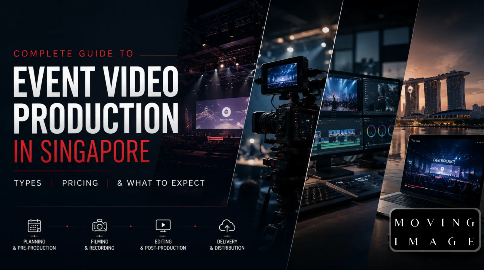 Complete Guide to Event Video Production in Singapore Types & What to Expect - MOVING IMAGE